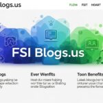 FSI Blogs.us: Features, Benefits, and Why It’s a Growing Blogging Platform